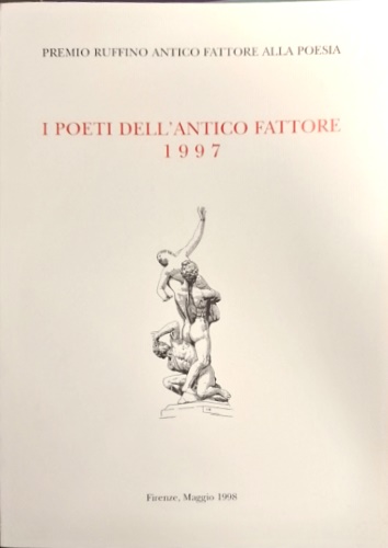 Premio I poeti dell'Antico Fattore 1997, assegnato dalla giuria del Premio Lette