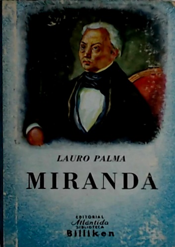 Miranda y los origenes de la indipendencia americana