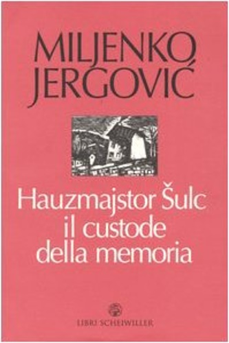 9788876444074-Hauzmajstor Sulc, il custode della memoria.