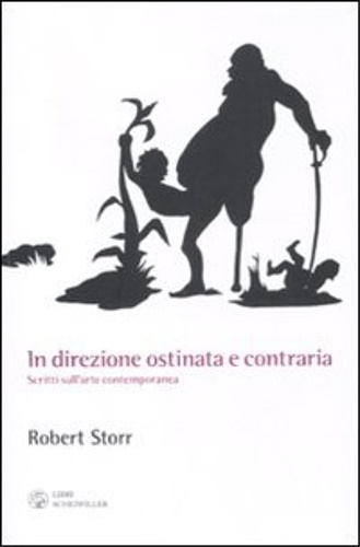 9788876446405-In direzione ostinata e contraria. Scritti sull'arte contemporanea.