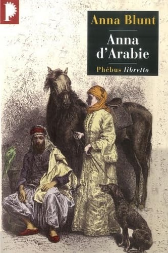 9782752904034-Anna d'Arabie: La cavalière du désert (1878-1879).