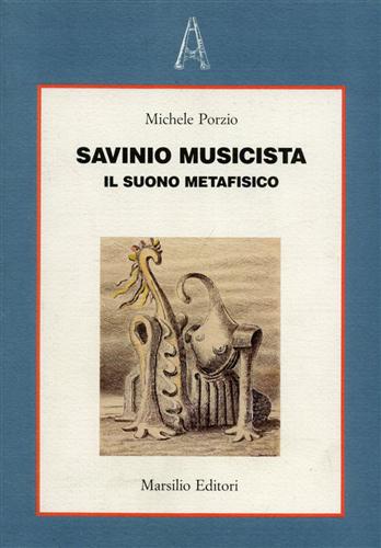 9788831750530-Savinio Musicista. Il suono metafisico.