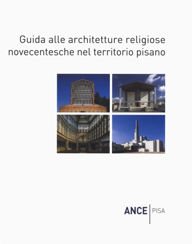 9791254863213-Guida alle architetture religiose novecentesche nel territorio pisano.