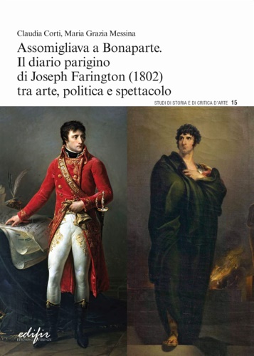 9788892800731-Assomigliava a Bonaparte. Il Diario Parigino di Joseph Farinton (1802) tra Arte,