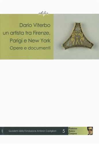 9788879709866-Dario Viterbo un'artista tra Firenze Parigi e New York. Opere e documenti.