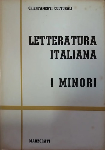 Letteratura Italiana. I Minori. Volume III.