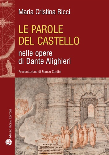 9788856404838-Le parole del castello nelle opere di Dante Alighieri.