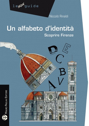 9788856404913-Scoprire Firenze. Un alfabeto insolito.