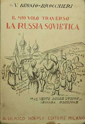 Il mio volo traverso la Russia Sovietica (Al vento delle steppe).