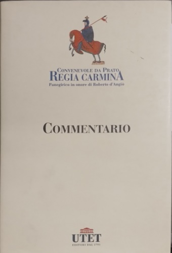 Regia Carmina. Panegirico in onore di Roberto D'Angiò.