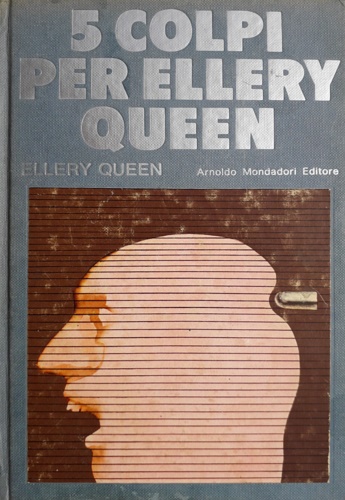 Cinque colpi per Ellery Queen.
