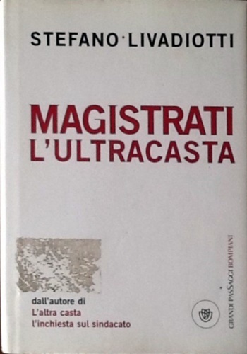 9788845262869-Magistrati. L'Ultracasta.