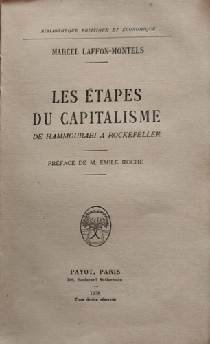 Les Etapes du Capitalisme. De Hammourabi a Rockefeller.