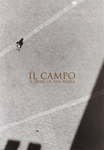 9788880241119-Il Campo. Il senso della Piazza. Catalogo della mostra.