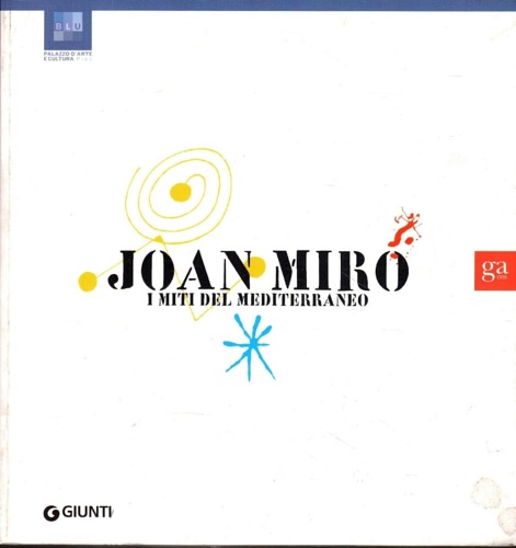9788809755598-Joan Miro'. I Miti del Mediterraneo.