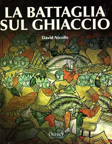 La battaglia sul ghiaccio.