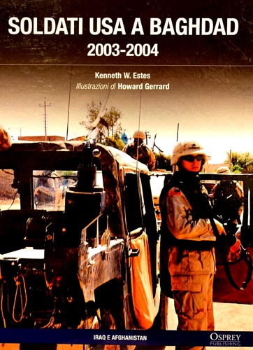 Soldati USA a Baghdad. 2003-2004.