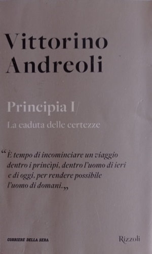 Principia I. La caduta delle certezza.