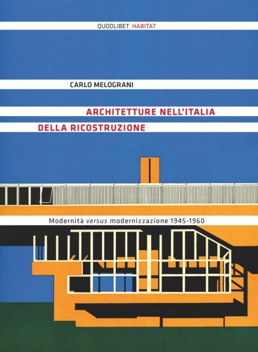 9788874627004-Architetture nell'Italia della ricostruzione. Modernità versus modernizzazione 1