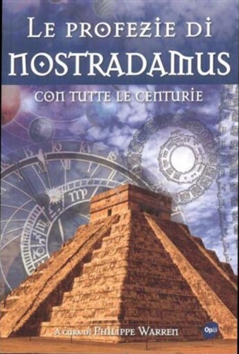 9788861762572-Le profezie di Nostradamus con tutte le centurie.