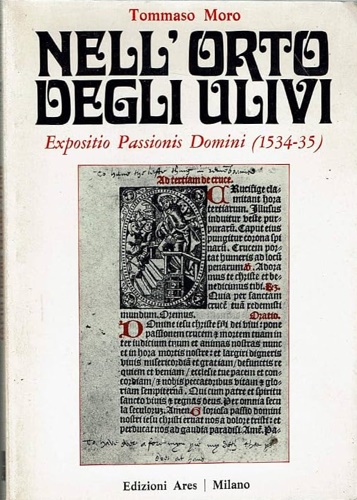 9788881550937-Nell'orto degli ulivi. Expositio Passionis Domini (1534-35).