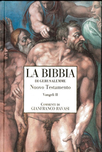 La Bibbia di Gerusalemme. Nuovo Testamento. Vangeli II: Vangelo di Luca. Vangelo