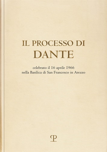 9788859621720-Il processo di Dante. Celebrato il 16 aprile 1966 nella Basilica di S. Francesco