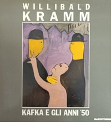 Willibald Kramm. Kafka e gli anni cinquanta.