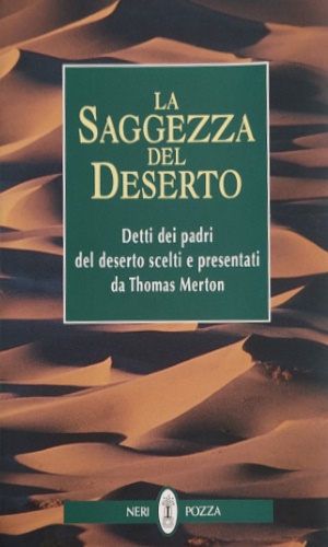 9788873056638-La saggezza del deserto. Detti dei padri del deserto scelti e presentati da Thom