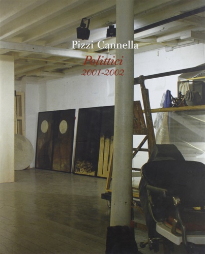 9788873360551-Pizzi Cannella. Polittici, 2001-2002.