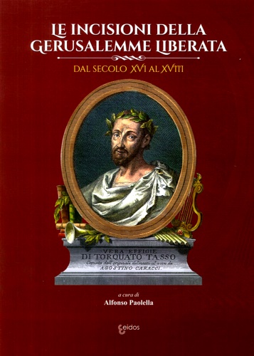 9788885867000-Le Incisioni della Gerusalemme Liberata. Dal secolo XVI al XVIII.