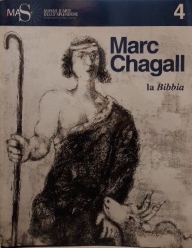 Marc Chagall. La Bibbia. 105 incisioni 1931-1939.