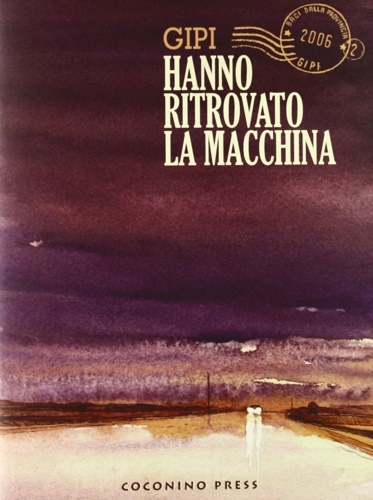 9788876180293-Hanno Ritrovato la Macchina. Baci dalla Provincia. Vol. 2.