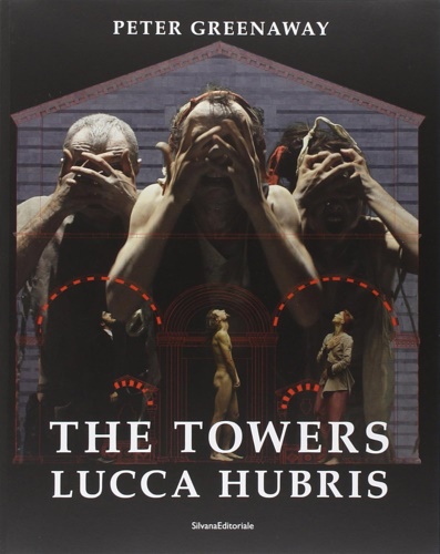 9788836629268-The towers. Lucca Hubris. Ediz. italiana e inglese.