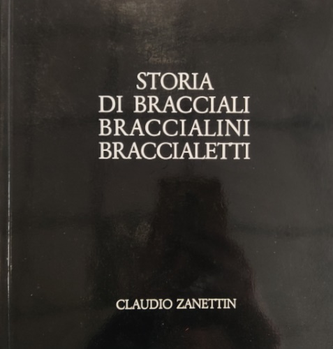 Storia di bracciali, braccialini, braccialetti.