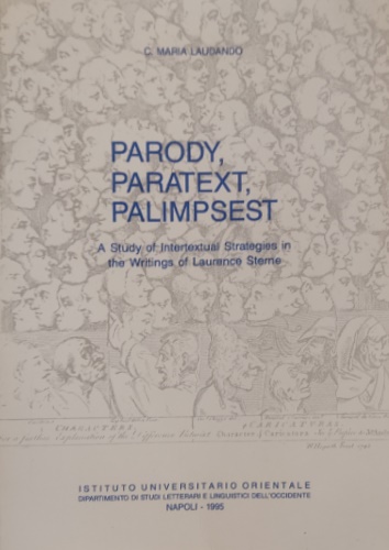 Parody, paratext, palimpsest. A study of intertextual strategies in the writings