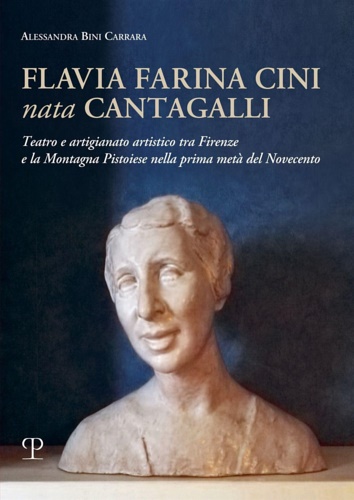 9788859623083-Flavia Farina Cini nata Cantagalli. Teatro e artigianato artistico tra Firenze e