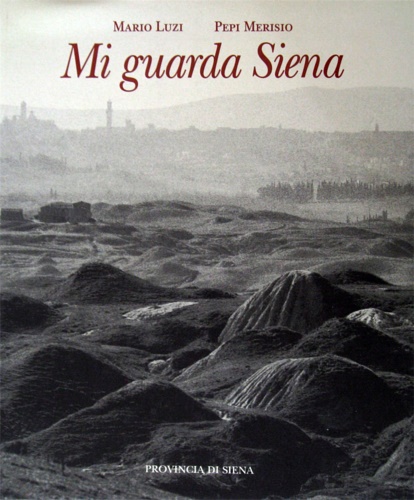 Mi guarda Siena.