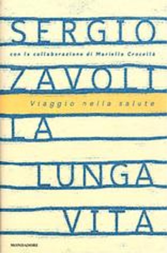 9788804454434-La lunga vita. Viaggio nella salute.