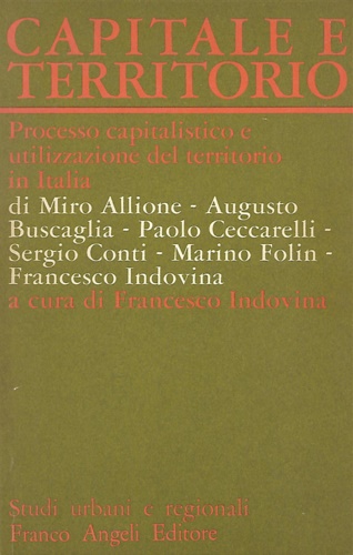 9788820413866-Capitale e territorio. Processo capitalistico e utilizzazione del territorio in