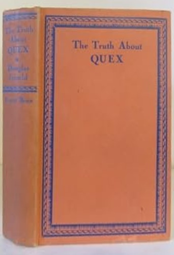 The Truth about Quex. A Novel.