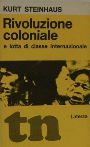 Rivoluzione coloniale e la lotta di classe internazionale.