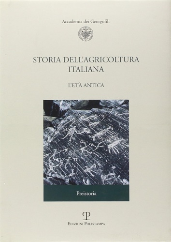 9788859607632-Storia dell'agricoltura italiana. L'età antica. Preistoria (Vol. 1/1).