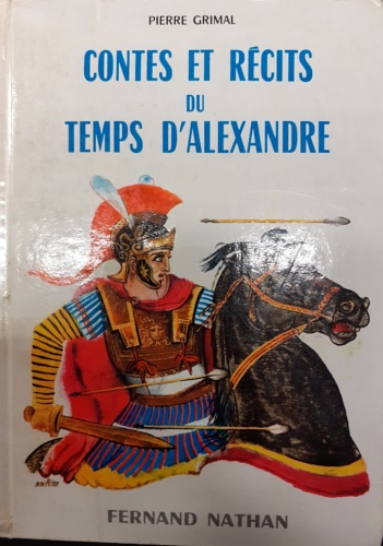 Contes et recits du temps d' Alexandre.