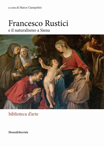 9788836648436-Francesco Rustici e il naturalismo a Siena.