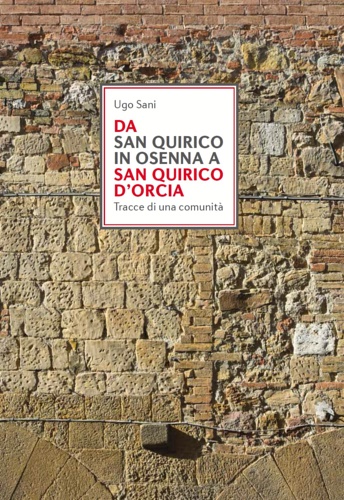 9788855246781-Da San Quirico in Osenna a San Quirico d'Orcia. Tracce di una comunità.