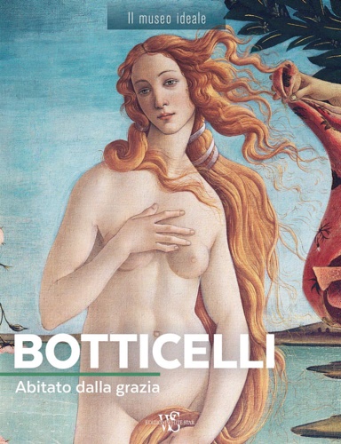 9788854041868-Botticelli. Abitato dalla grazia.