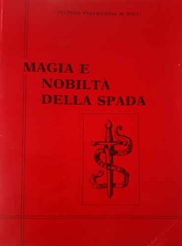 Magia e nobiltà della spada.