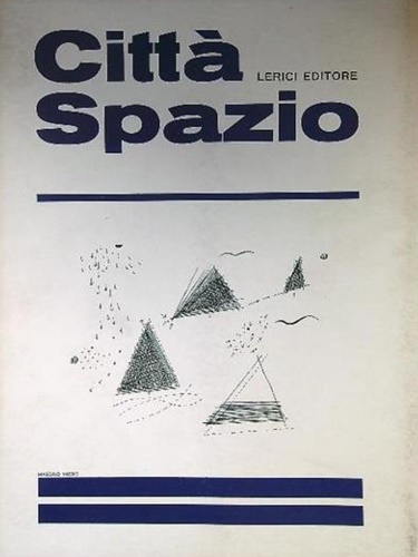 Città Spazio. Mensile di Urbanistica e Pianificazione del Territorio. Anno I, n.