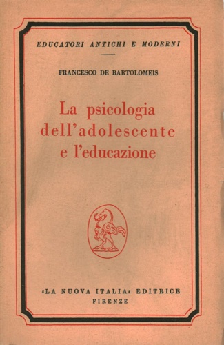 La psicologia dell'adolescente e l'educazione.